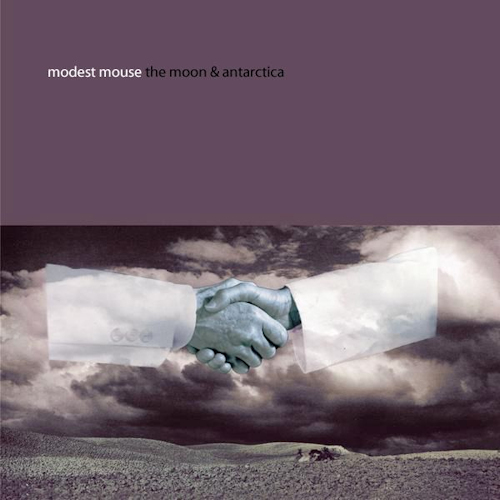 MODEST MOUSE - THE MOON & ANTARCTICAMODEST MOUSE - THE MOON AND ANTARCTICA.jpg